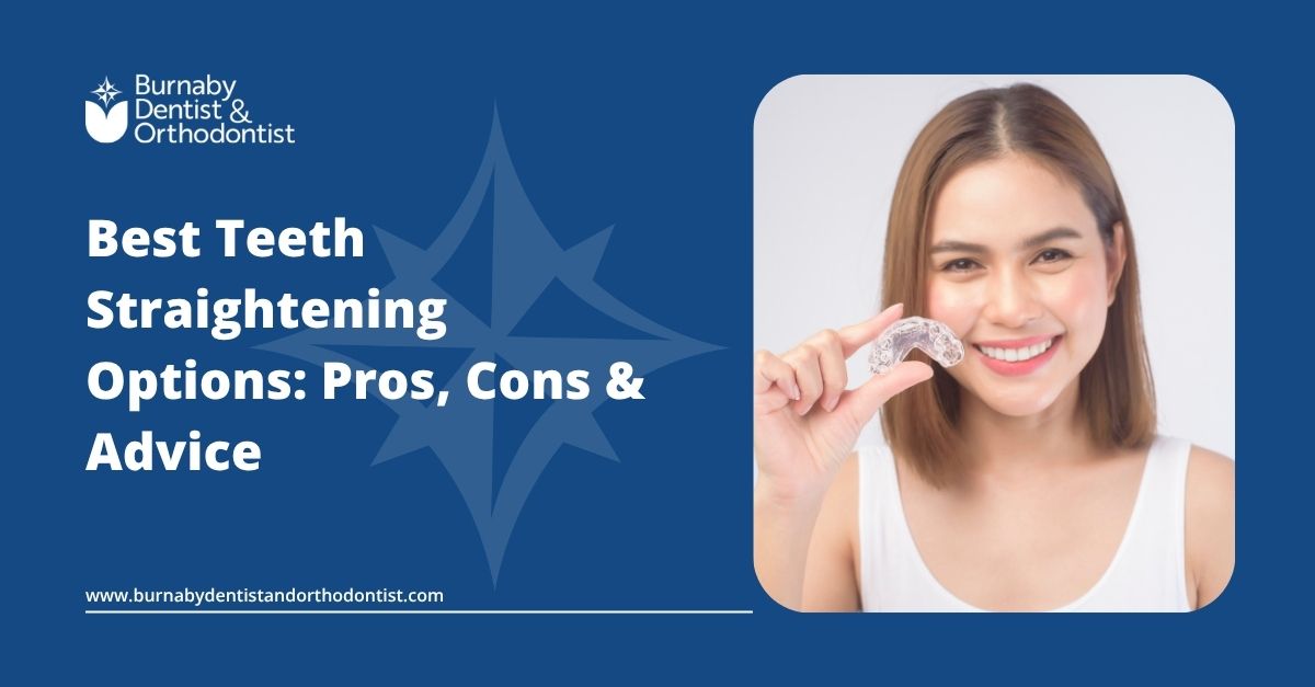 Best Teeth Straightening Options: Pros, Cons & Advice