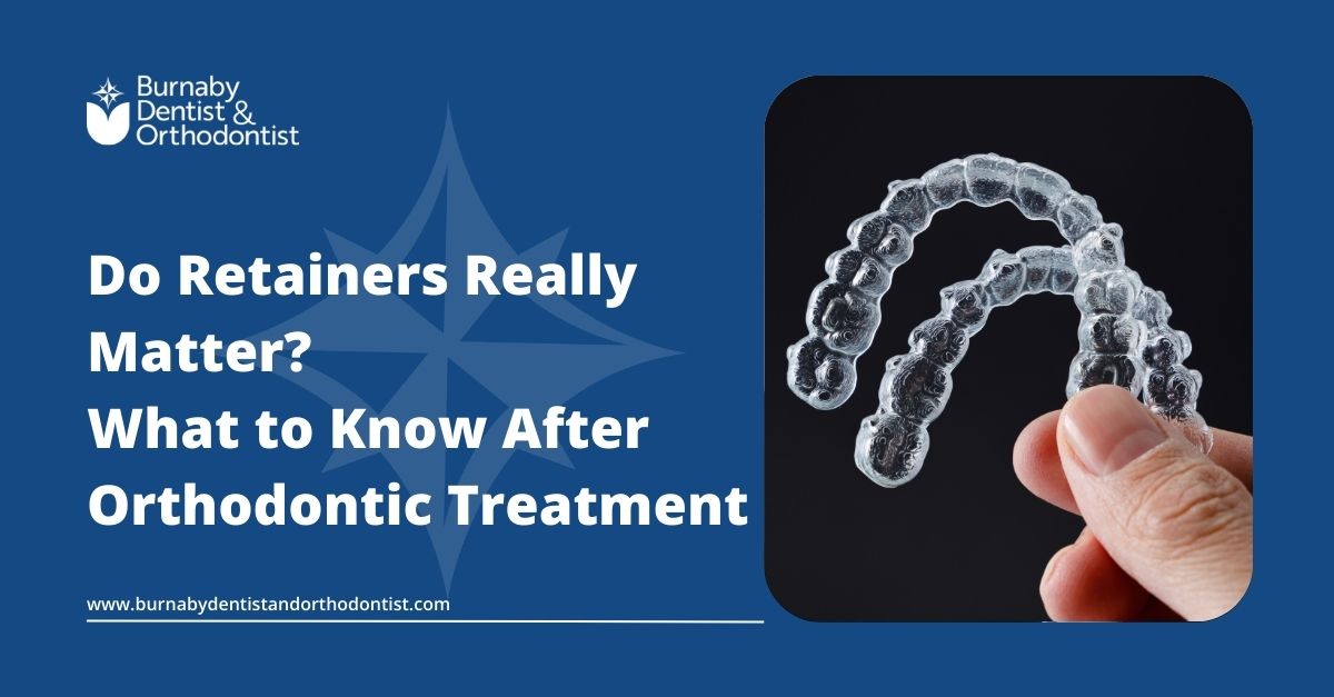 Orthodontic Retainers: Types, Care, and Tips