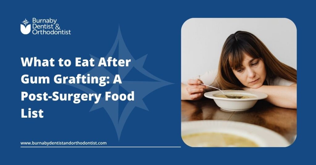What to Eat After Gum Grafting: Gentle Foods for Healing